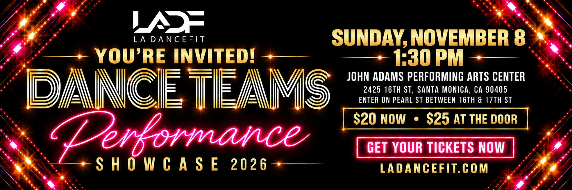 You're invited! LA DanceFit Dance Teams Performance Showcase 2026 — Sunday, November 8, 1:30 PM, John Adams Performing Arts Center, 2425 16th St, Santa Monica. $20 now, $25 at the door.